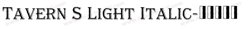 Tavern S Light Italic字体转换